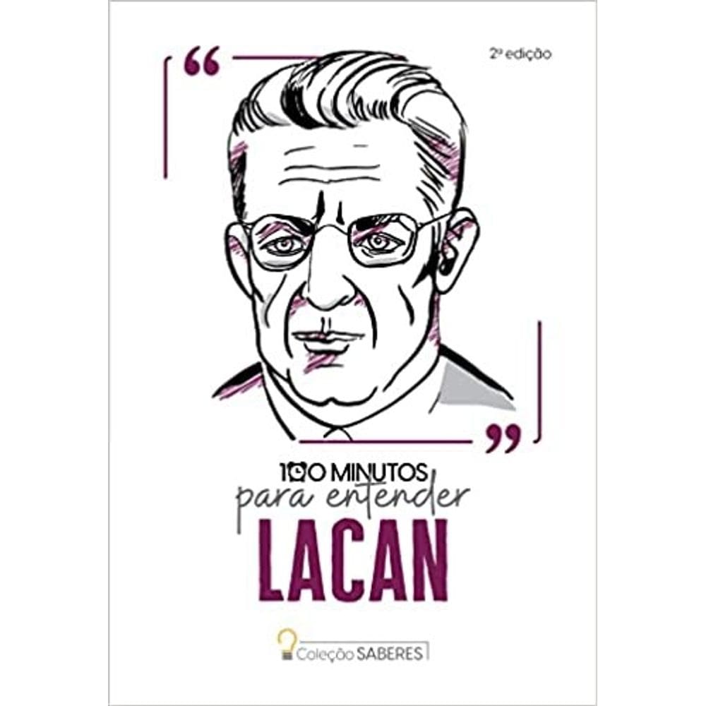 100 Minutos para Entender Lacan