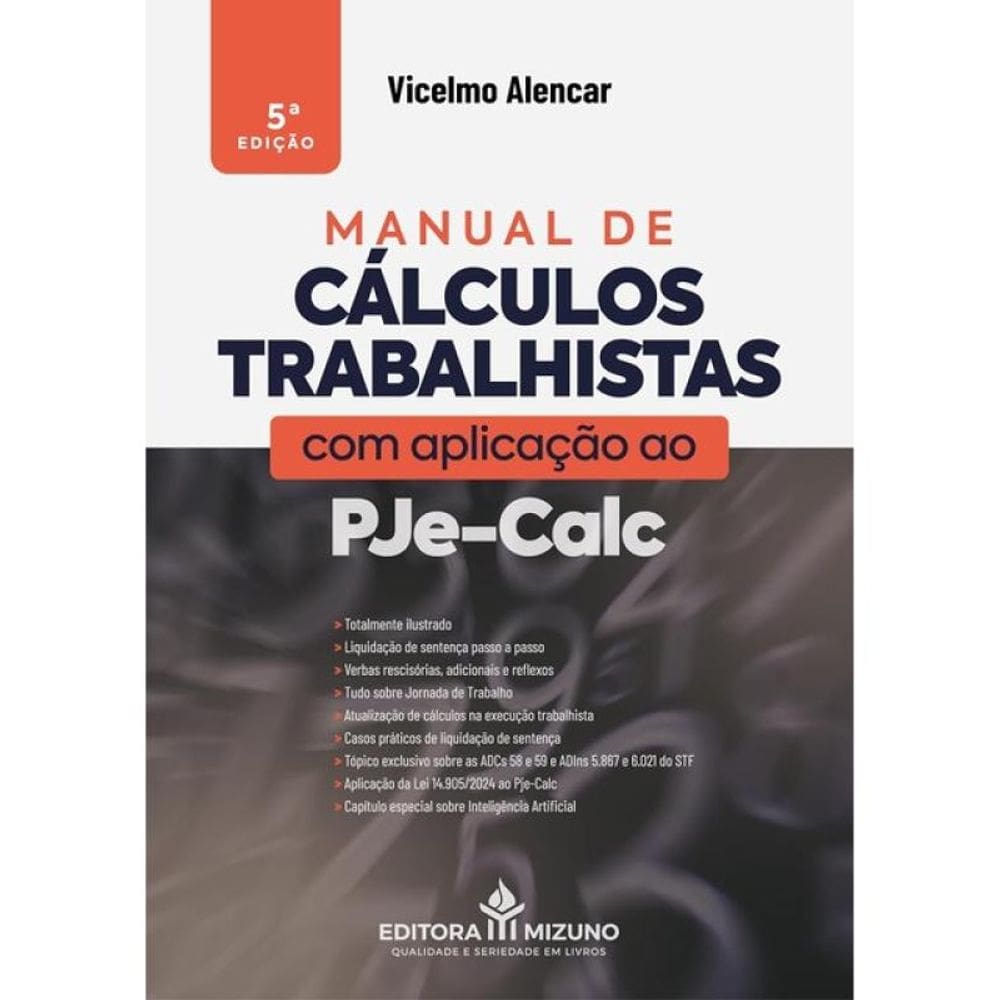 Manual De Cálculos Trabalhistas Com Aplicação Ao Pje-Calc - 2025