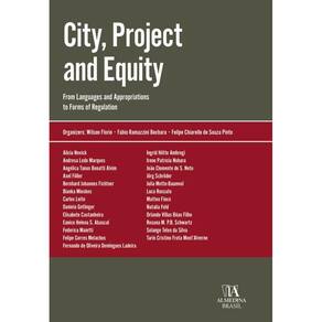 City, Project And Equity - From Languages And Appropriations To Forms Of Regulation