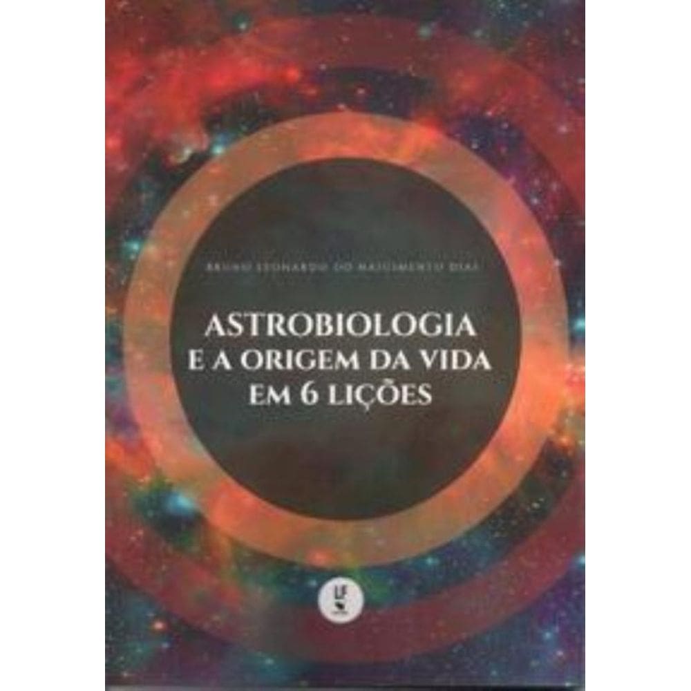 Astrobiologia e a origem da vida em 6 lições