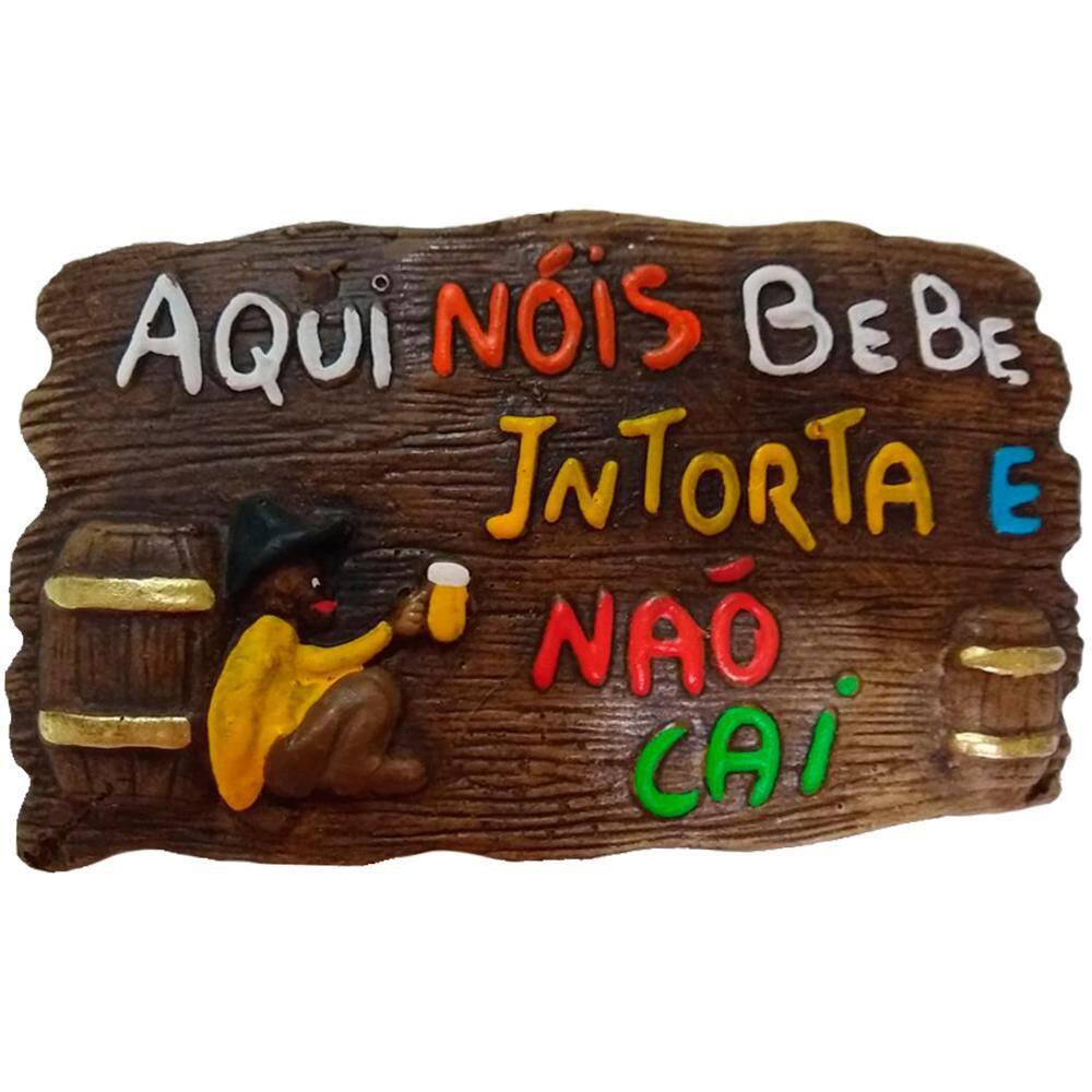 Placa De Churrasco Aqui Nóis Bebe, Intorta E Não Cai