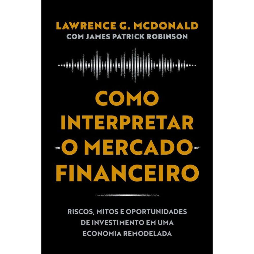 Como Interpretar o Mercado Financeiro