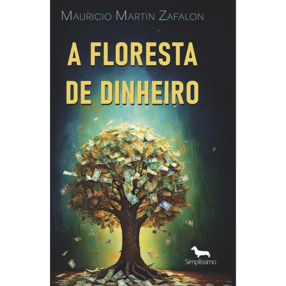 A floresta de dinheiro