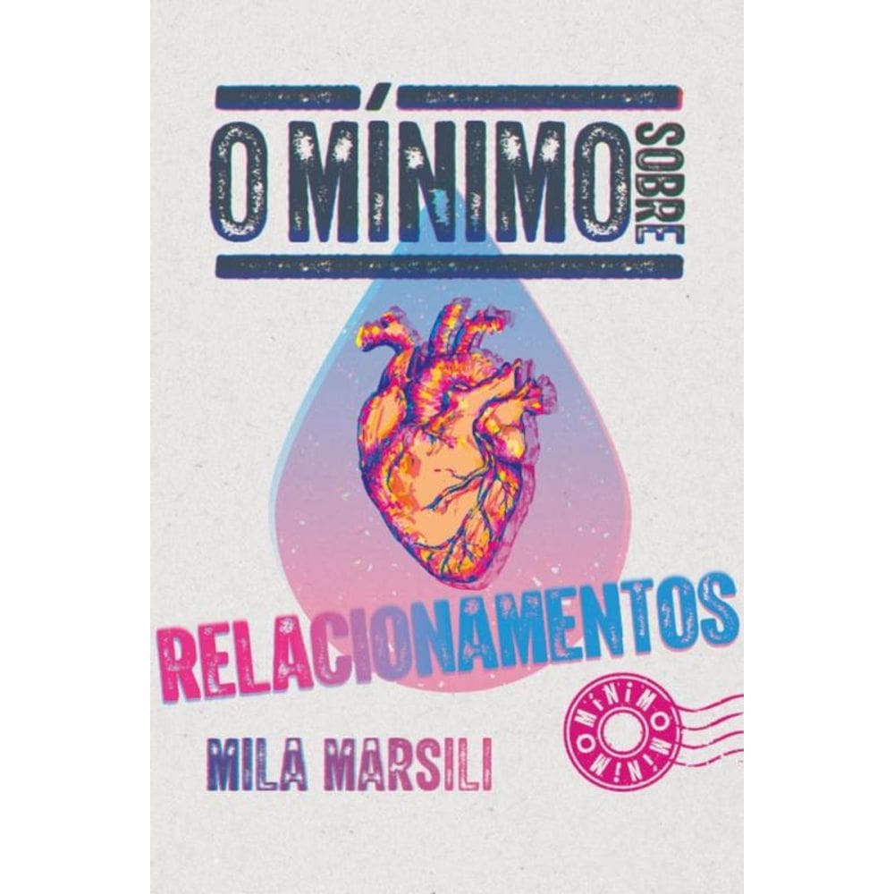 Minimo Sobre Relacionamentos, O - O Minimo