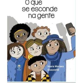 Que Se Esconde Na Gente, O