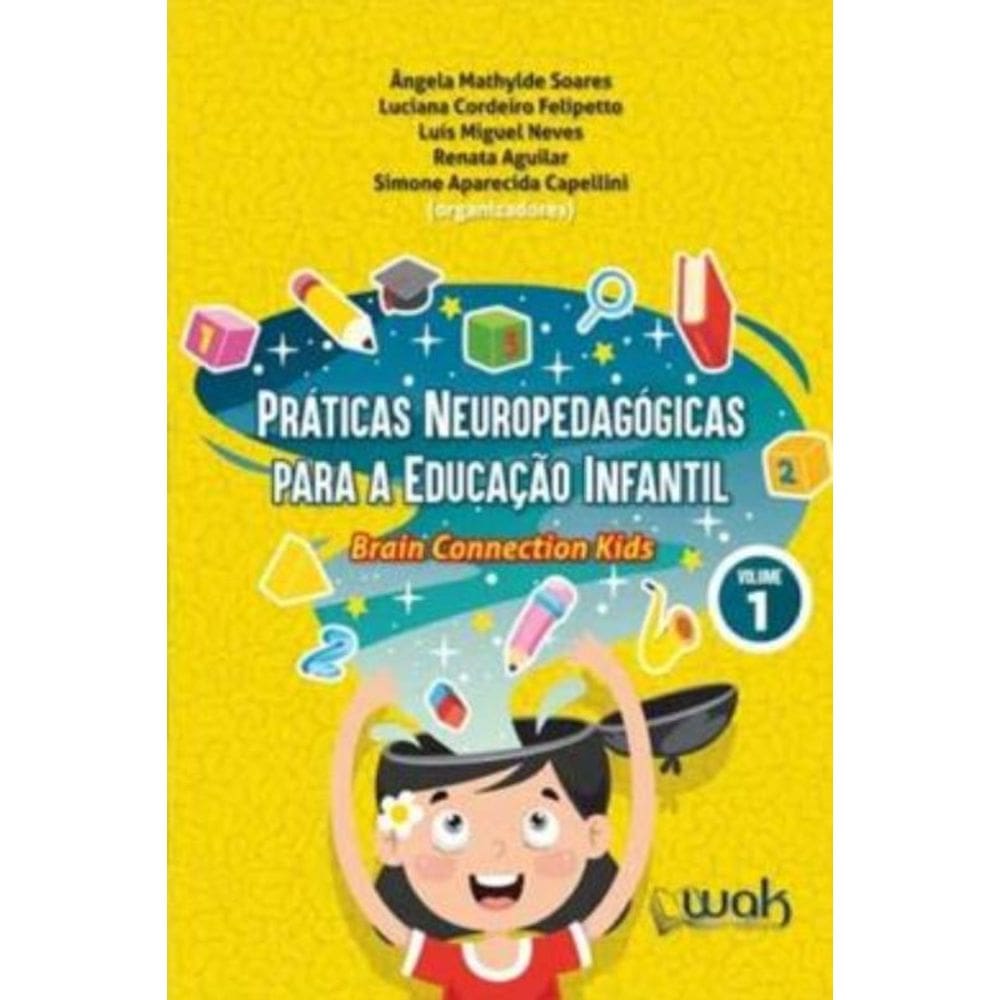 Práticas Neuropedagógicas Para A Educação Infantil: Brain Connection Kids