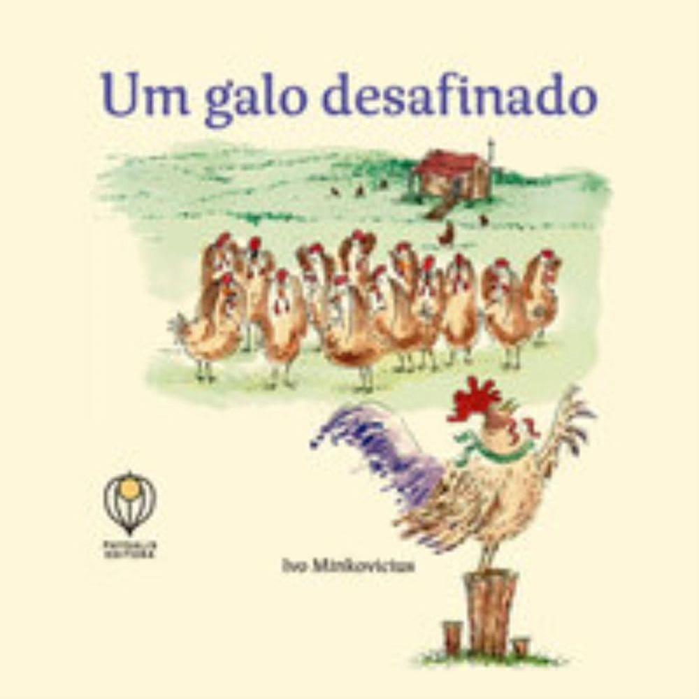 Um Galo Desafinado