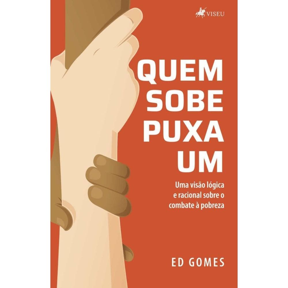 Quem Sobe Puxa Um: Uma visão lógica e racional sobre o combate à pobreza