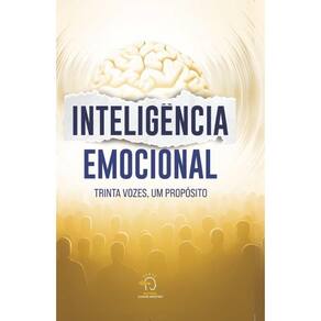 Inteligência Emocional: 30 vozes, um propósito