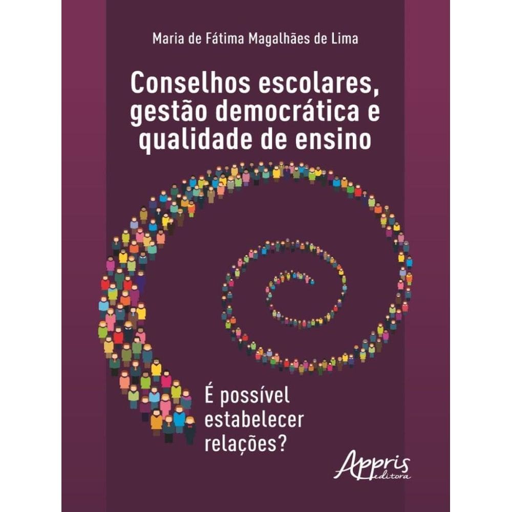 Conselhos Escolares Gestao Democratica E Qualidade Ensino E