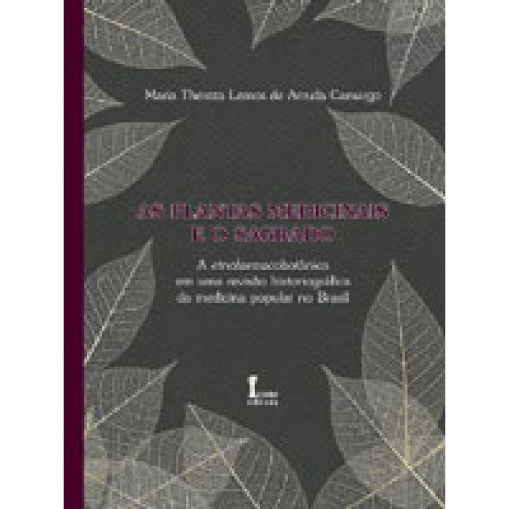 Plantas Medicinais E O Sagrado, As