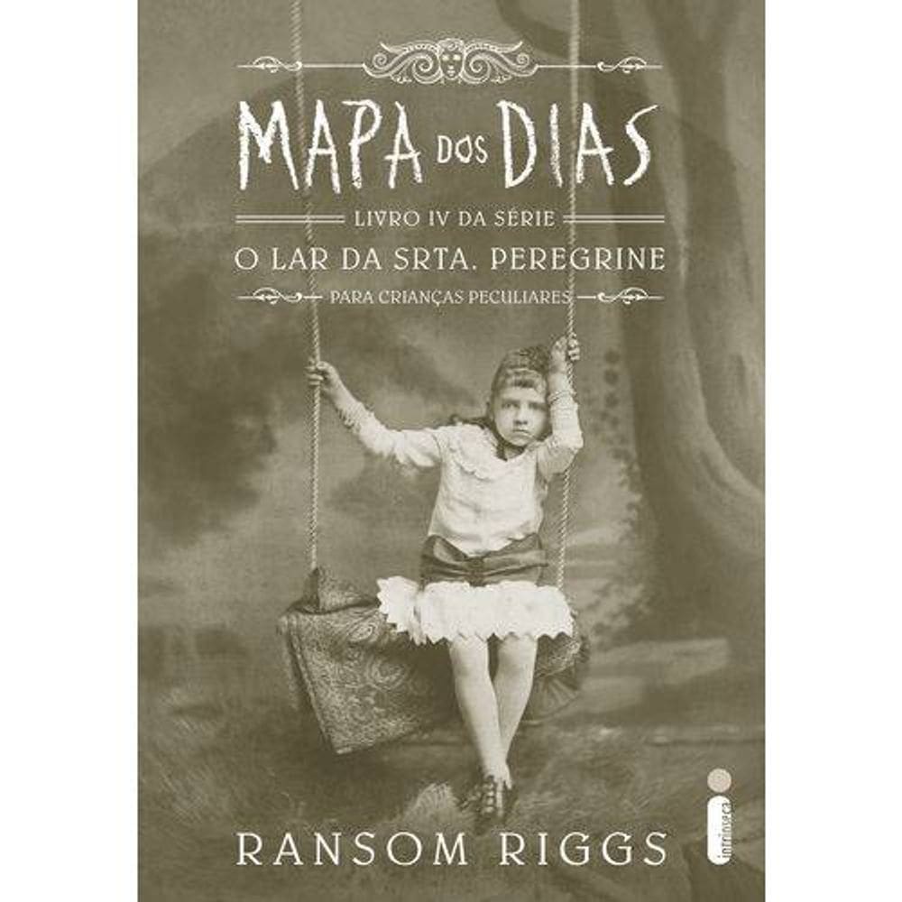 Livro Mapa Dos Dias Série O Lar Da Srta. Peregrine