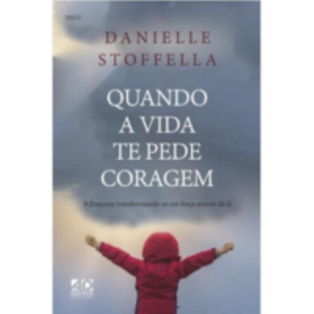 Quando A Vida Te Pede Coragem: A Fraqueza Transformando-Se Em Força Através Da Fé