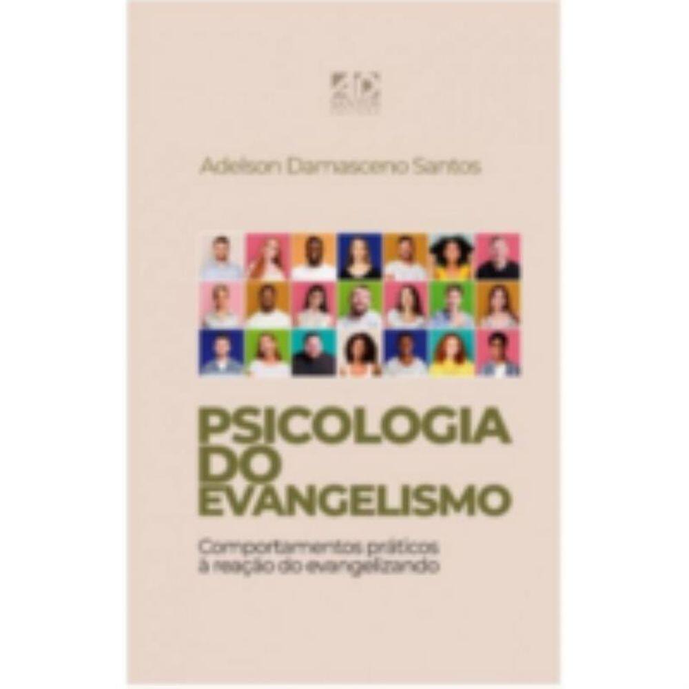 Psicologia Do Evangelismo: Comportamentos Práticos À Reação Do Evangelismo