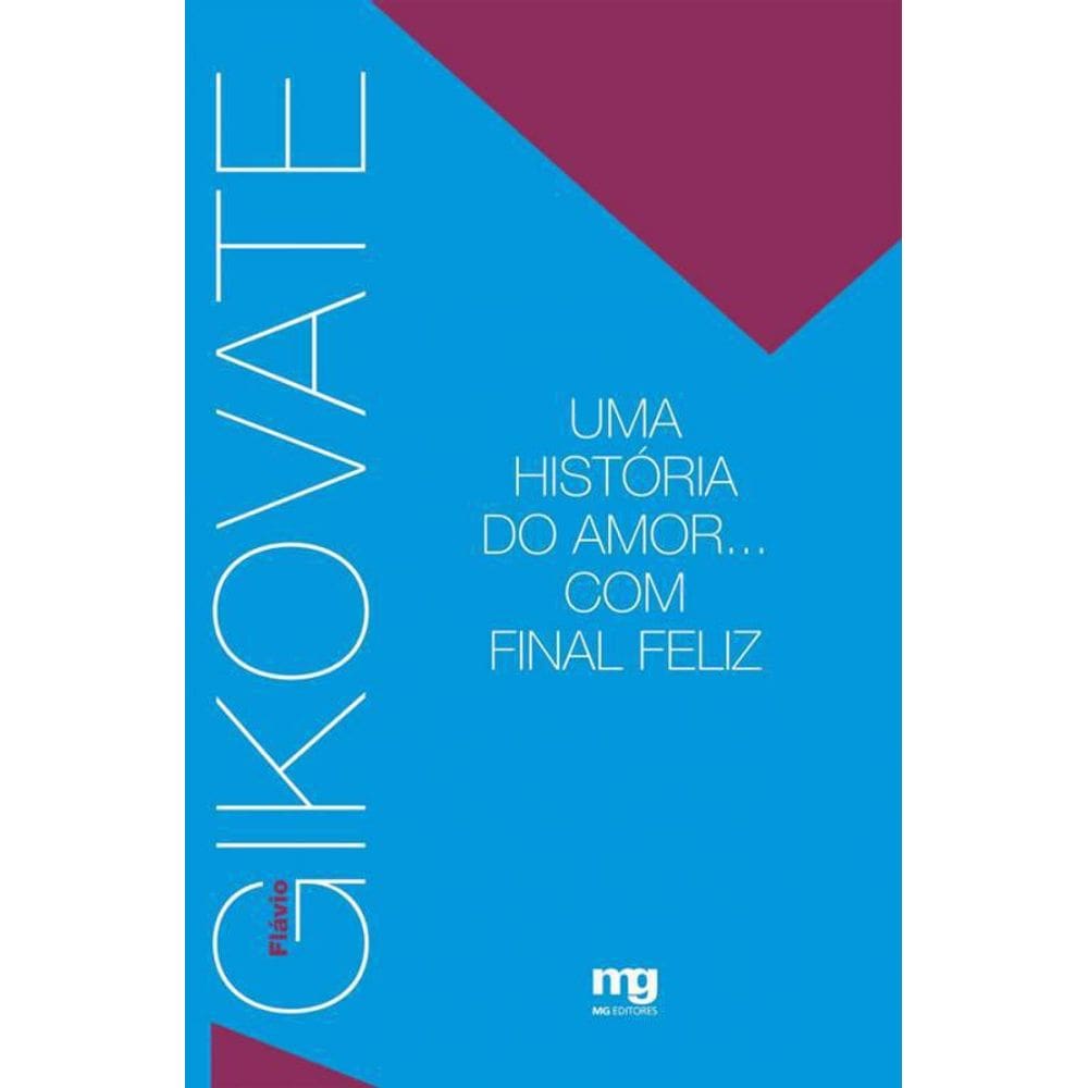Livro Historia Do Amor Com Final Feliz, Uma