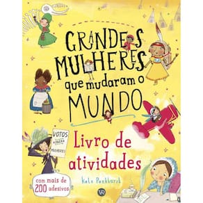 Livro Grandes Mulheres Que Mudaram O Mundo - Livro De At