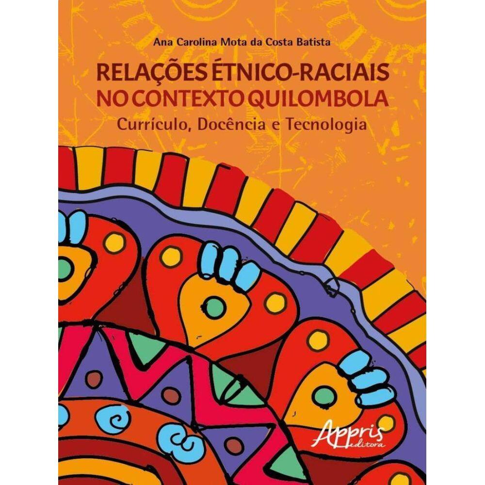 Relacoes Etnico-Raciais No Contexto Quilombola Curriculo