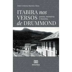 Itabira nos versos de Drummond