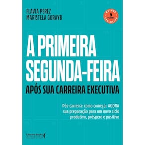 A primeira segunda-feira - Após sua carreira executiva (2504)