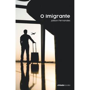 O Imigrante