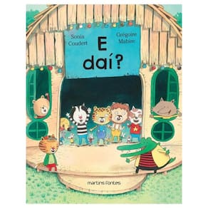 E Daí?