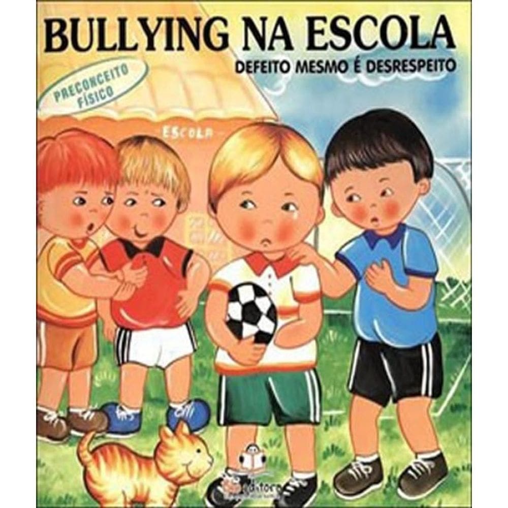 Livro Bullying Na Escola - Defeito Mesmo E Desrespeito