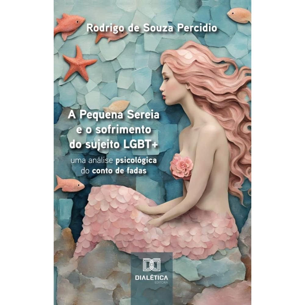 A Pequena Sereia e o sofrimento do sujeito LGBT+