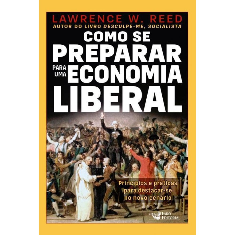 Livro Como Se Preparar Para Uma Economia Liberal
