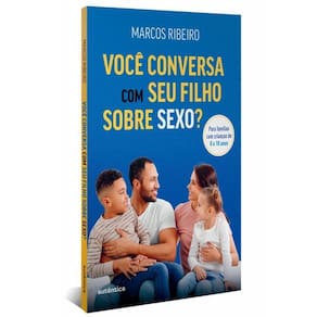 Sexo para crianças até 10 anos - Conversa em família