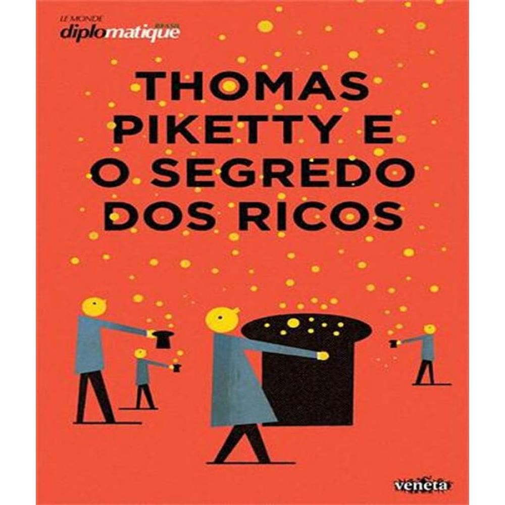 Livro Thomas Piketty E O Segredo Dos Ricos
