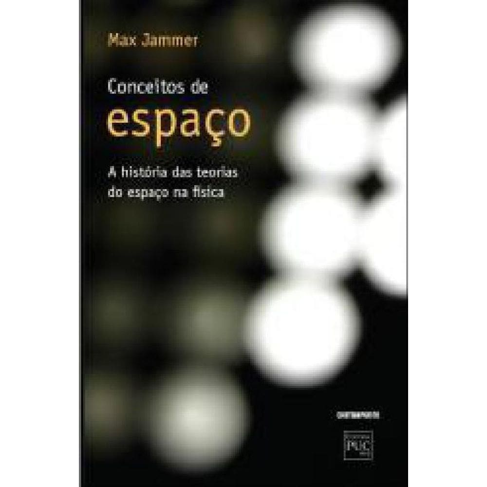 Livro Conceitos De Espaço: A História Das Teorias Do Espaço