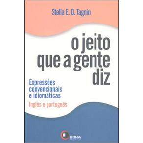 Jeito Que A Gente Diz, O