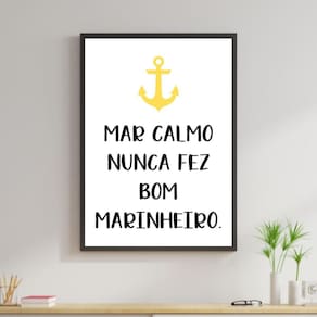 Quadro Mar Calmo Nunca Fez Bom Marinheiro 24X18Cm