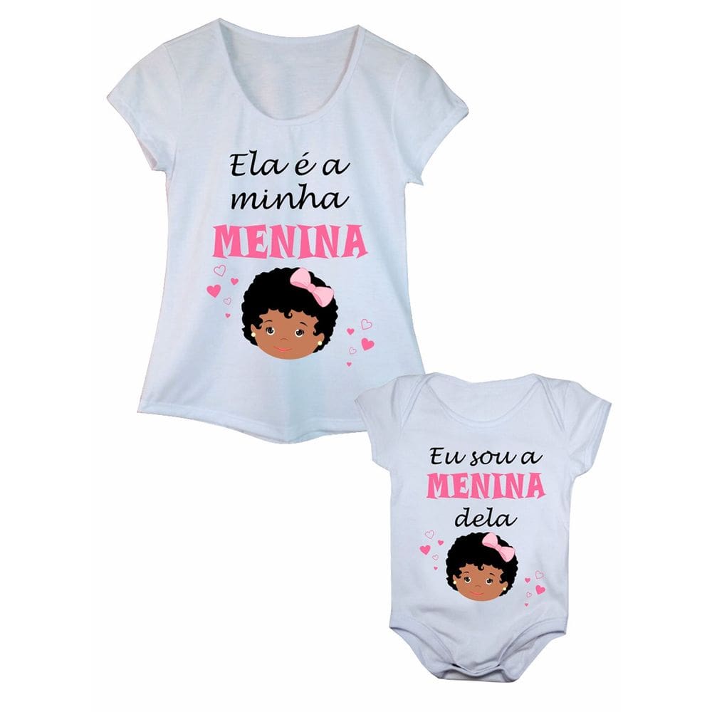 Camiseta e Body de Bebê Minha Menina Kit Tal Mãe Tal Filha
