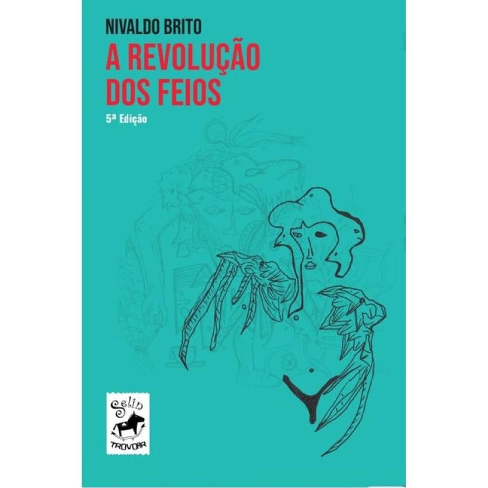 A Revolução Dos Feios