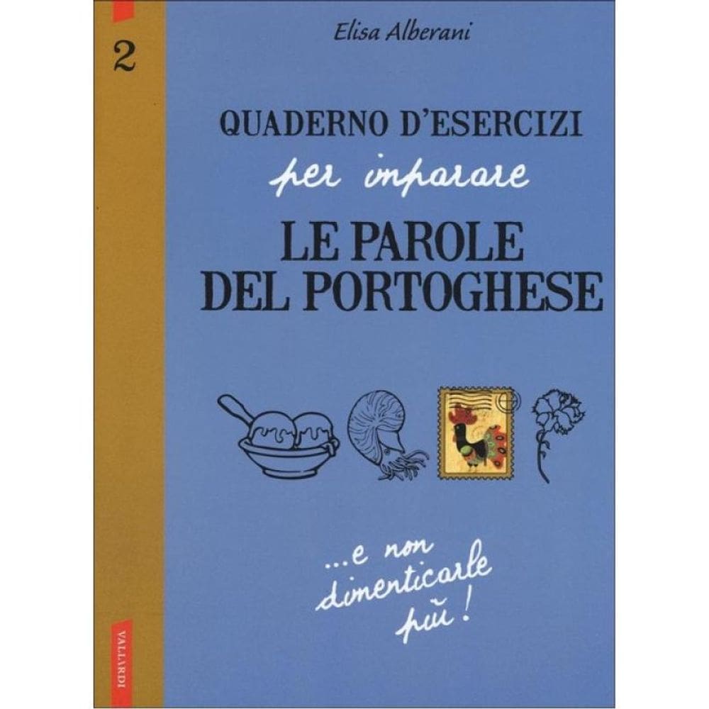 Quaderno D`Esercizi Per Imparare Le Parole Del Portoghese - Vol. 2