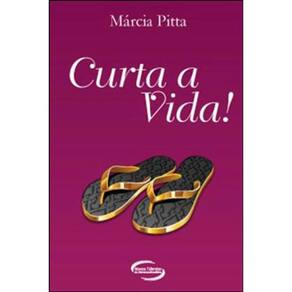 Curta A Vida!