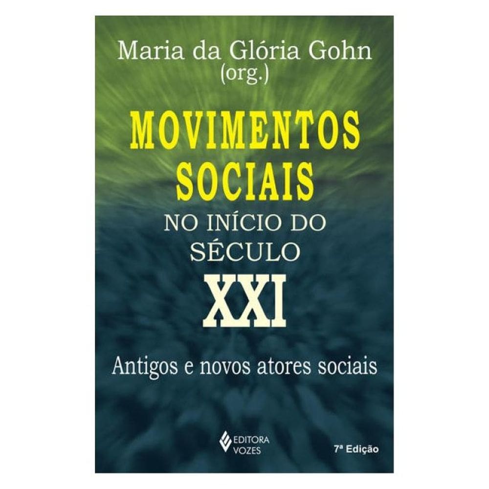 Movimentos Sociais No Início Do Século Xxi