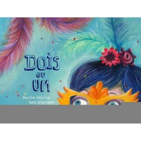 Dois Ou Um?