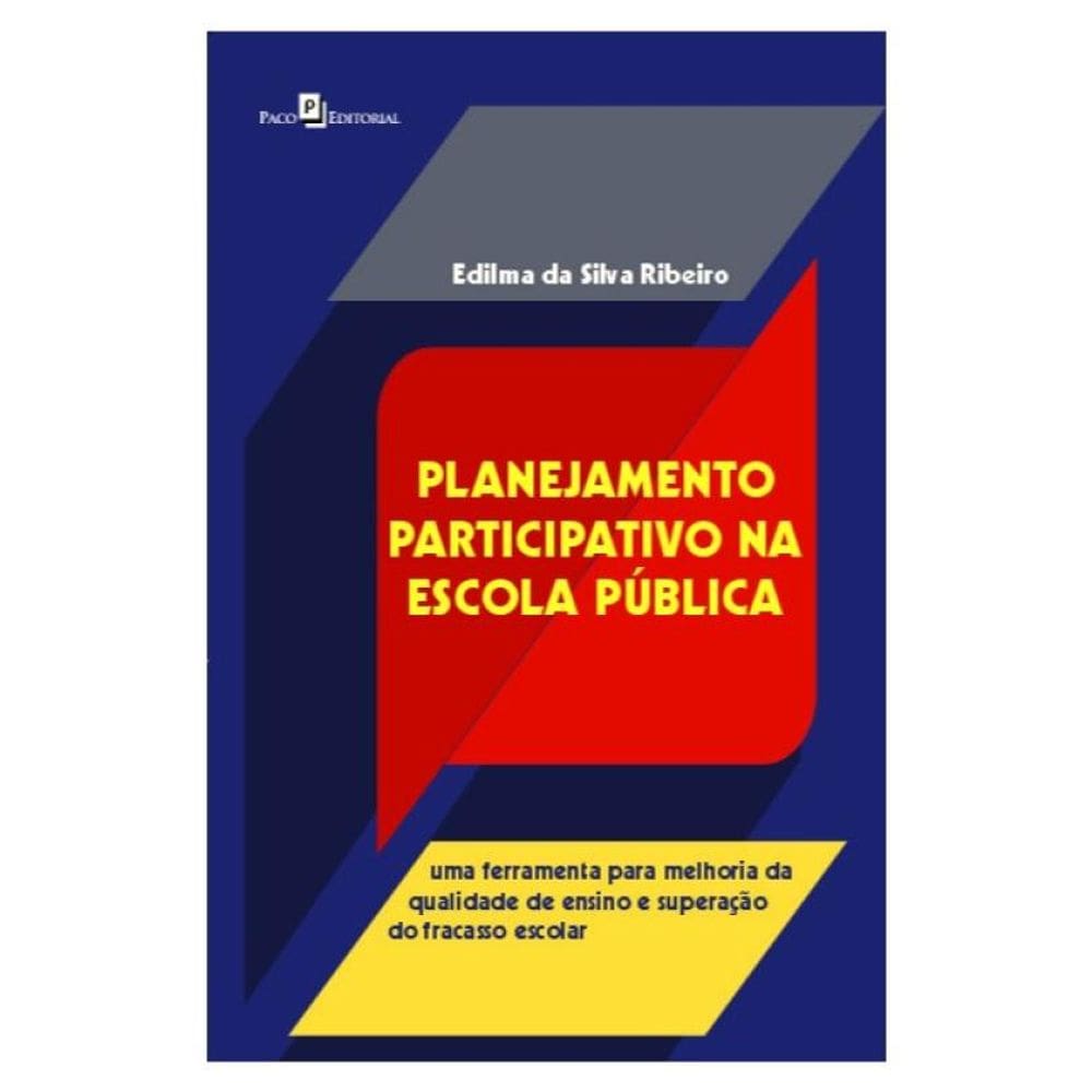 Planejamento Participativo Na Escola Pública