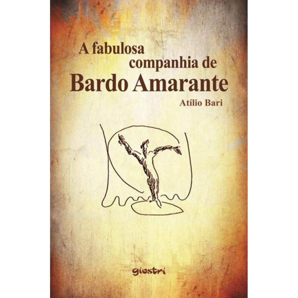 Fabulosa Companhia De Bardo Amarante, A