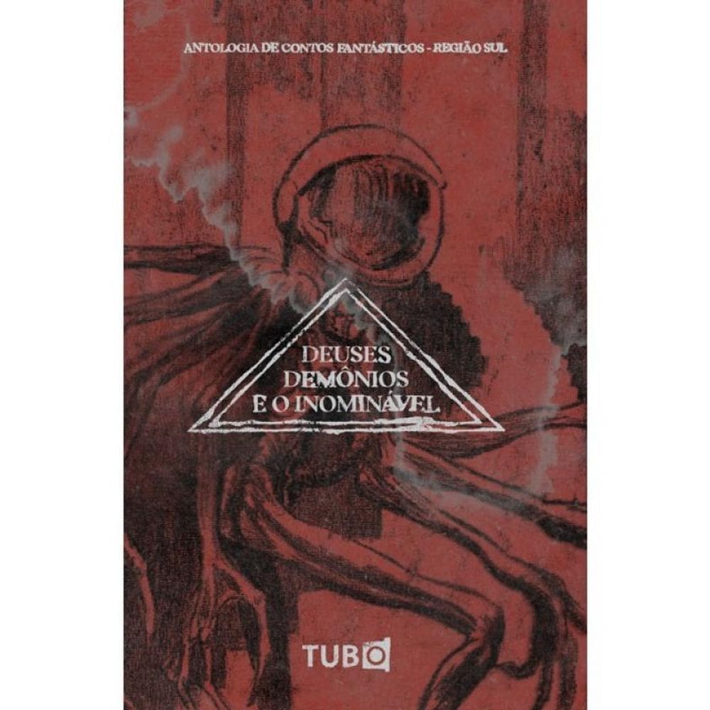 Deuses, Demônios E O Inominável