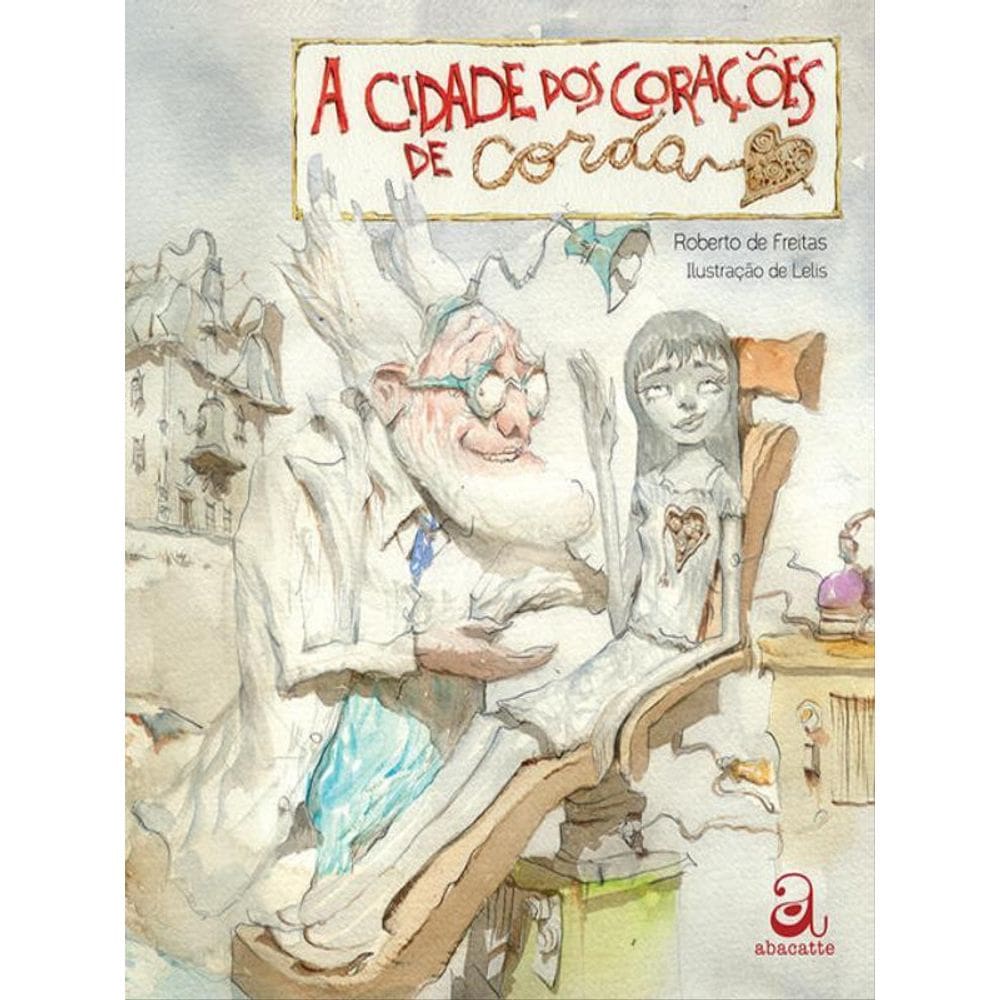 A Cidade Dos Corações De Corda