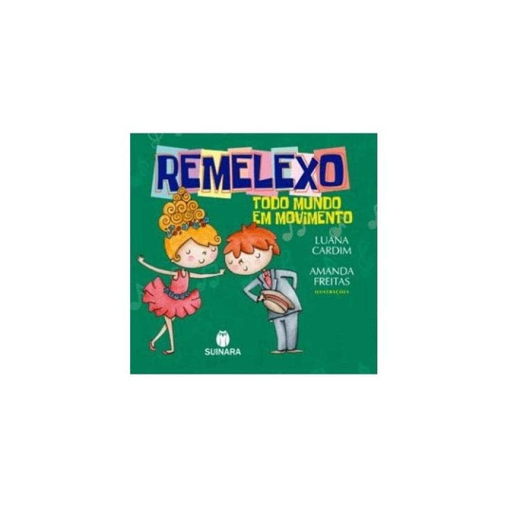 Remelexo - Todo Mundo Em Movimento