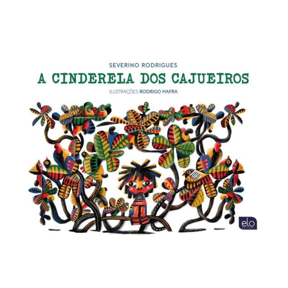 A Cinderela Dos Cajueiros