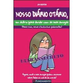 Nosso Diário Otário - Um Diário Para Dividir Com As Suas Amigas