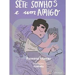 Sete Sonhos E Um Amigo