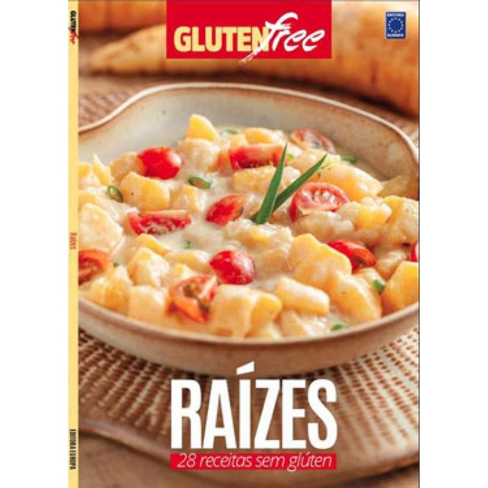 Glúten Free 7?- Raízes: 28 Receitas?Sem Glúten