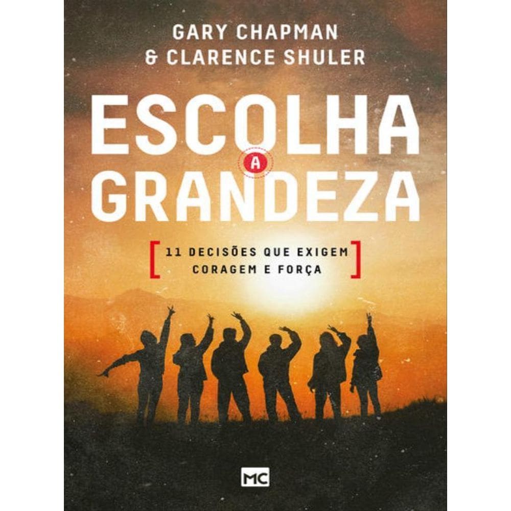 Escolha A Grandeza