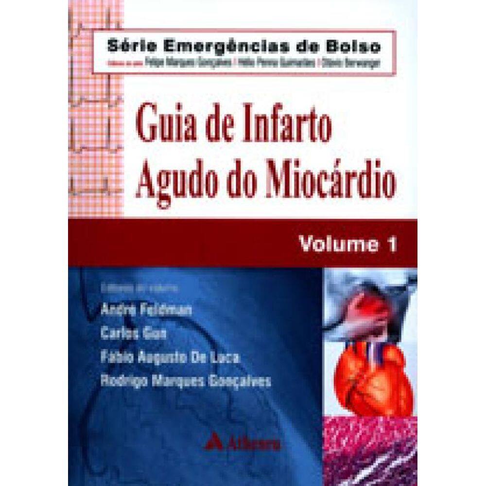Guia De Infarto Agudo Do Miocárdio - Vol. 1